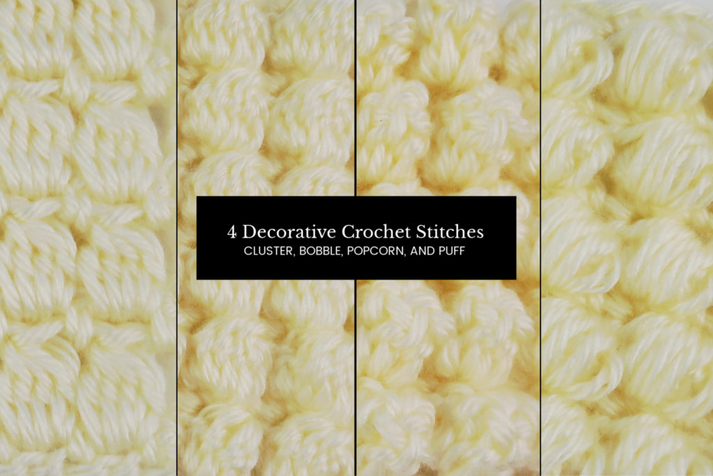 4 Decorative Crochet Stitches Looped And Knotted